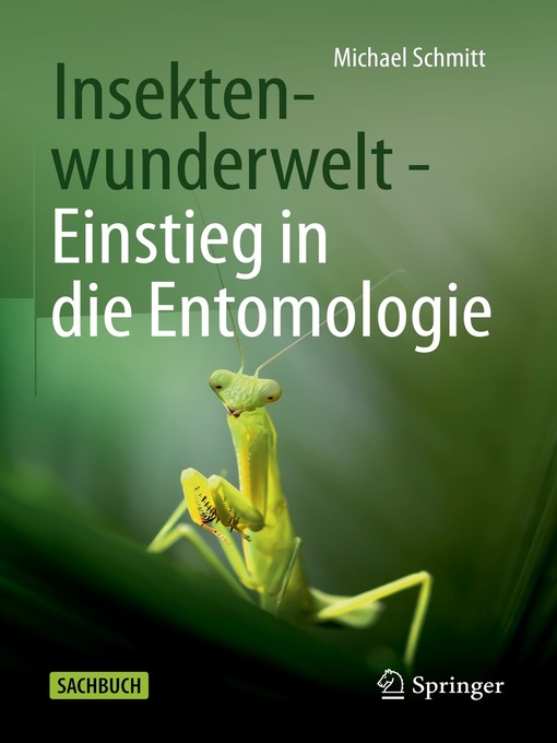 Title details for Insektenwunderwelt--Einstieg in die Entomologie by Michael Schmitt - Available